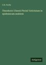 C. H. Fuchs: Theodorici Ulsenii Phrisii Vaticinium in epidemicam seabiem, Buch