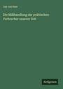 Jan von Boer: Die Mißhandlung der politischen Verbrecher unserer Zeit, Buch