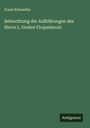 Franz Schuselka: Beleuchtung der Aufklärungen des Herrn L. Grafen Ficquelmont, Buch