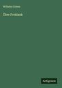 Wilhelm Grimm: Über Freidank, Buch