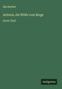 Elie Berthet: Antonia, die Wilde vom Berge, Buch