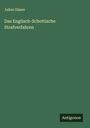 Julius Glaser: Das Englisch-Schottische Strafverfahren, Buch