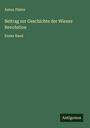 Anton Füster: Beitrag zur Geschichte der Wiener Revolution, Buch