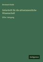 Bernhard Stade: Zeitschrift für die alttestamentliche Wissenschaft, Buch