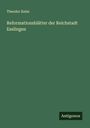 Theodor Keim: Reformationsblätter der Reichstadt Esslingen, Buch