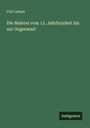 Carl Lampe: Die Malerei vom 13. Jahrhundert bis zur Gegenwart, Buch