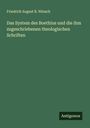 Friedrich August B. Nitzsch: Das System des Boethius und die ihm zugeschriebenen theologischen Schriften, Buch