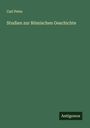 Carl Peter: Studien zur Römischen Geschichte, Buch