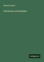Heinrich Smidt: Glöckchen und Schellen, Buch
