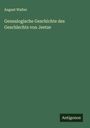 August Walter: Genealogische Geschichte des Geschlechts von Jeetze, Buch