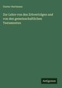 Gustav Hartmann: Zur Lehre von den Erbverträgen und von den gemeinschaftlichen Testamenten, Buch