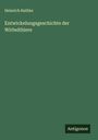 Heinrich Rathke: Entwickelungsgeschichte der Wirbelthiere, Buch
