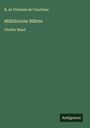 R. de l'Homme de Courbiere: Militärische Blätter, Buch
