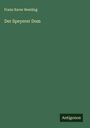 Franz Xaver Remling: Der Speyerer Dom, Buch