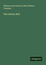 William Lloyd Garrison: The Liberty Bell, Buch