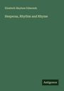 Elizabeth Mayhew Edmonds: Hesperas, Rhythm and Rhyme, Buch