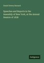 Daniel Dewey Barnard: Speeches and Reports in the Assembly of New York, at the Annual Session of 1838, Buch