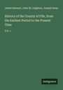 James Stewart: History of the County of Fife, from the Earliest Period to the Present Time, Buch