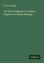 Charles Babbage: The Ninth Bridgewater Treatise a Fragment by Charles Babbage, Buch