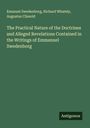 Emanuel Swedenborg: The Practical Nature of the Doctrines and Alleged Revelations Contained in the Writings of Emmanuel Swedenborg, Buch