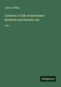John R. Willis: Carleton: A Tale of Seventeen Hundred and Seventy-six, Buch