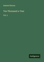 Samuel Warren: Ten Thousand a-Year, Buch