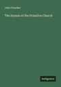 John Chandler: The Hymns of the Primitive Church, Buch