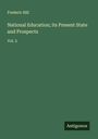 Frederic Hill: National Education; its Present State and Prospects, Buch