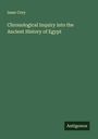 Isaac Cory: Chronological Inquiry into the Ancient History of Egypt, Buch