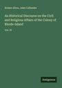 Romeo Elton: An Historical Discourse on the Civil and Religious Affairs of the Colony of Rhode-Island, Buch