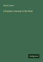 Eliza R. Steele: A Summer Journey in the West, Buch