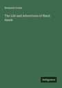 Benjamin Drake: The Life and Adventures of Black Hawk, Buch