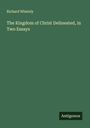 Richard Whately: The Kingdom of Christ Delineated, in Two Essays, Buch