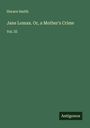 Horace Smith: Jane Lomax. Or, a Mother's Crime, Buch