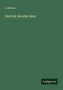 J. Belcher: Pastoral Recollections, Buch