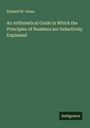 Richard W. Green: An Arithmetical Guide in Which the Principles of Numbers are Inductively Explained, Buch