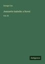 George Cox: Jeannette Isabelle: a Novel, Buch