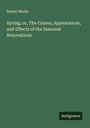 Robert Mudie: Spring; or, The Causes, Appearances, and Effects of the Seasonal Renovations, Buch