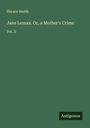 Horace Smith: Jane Lomax. Or, a Mother's Crime, Buch