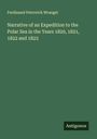 Ferdinand Petrovich Wrangel: Narrative of an Expedition to the Polar Sea in the Years 1820, 1821, 1822 and 1823, Buch