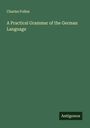 Charles Follen: A Practical Grammar of the German Language, Buch