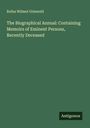 Rufus Wilmot Griswold: The Biographical Annual: Containing Memoirs of Eminent Persons, Recently Deceased, Buch
