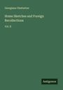 Georgiana Chatterton: Home Sketches and Foreign Recollections, Buch