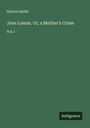 Horace Smith: Jane Lomax. Or, a Mother's Crime, Buch