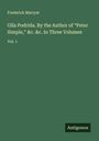 Frederick Marryat: Olla Podrida. By the Author of "Peter Simple," &c. &c. In Three Volumes, Buch