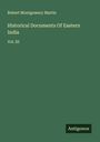 Robert Montgomery Martin: Historical Documents Of Eastern India, Buch