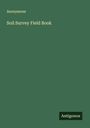 Anonymous: Soil Survey Field Book, Buch