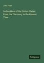 John Frost: Indian Wars of the United States: From the Discovery to the Present Time, Buch