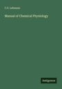 C. G. Lehmann: Manual of Chemical Physiology, Buch