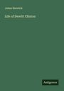 James Renwick: Life of Dewitt Clinton, Buch